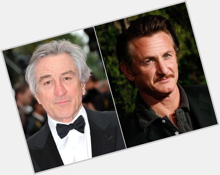 Theater News: ShowcaseUS: Two GREAT actors share a birthday today--Happy Birthday Robert DeNiro & Sean Penn! 