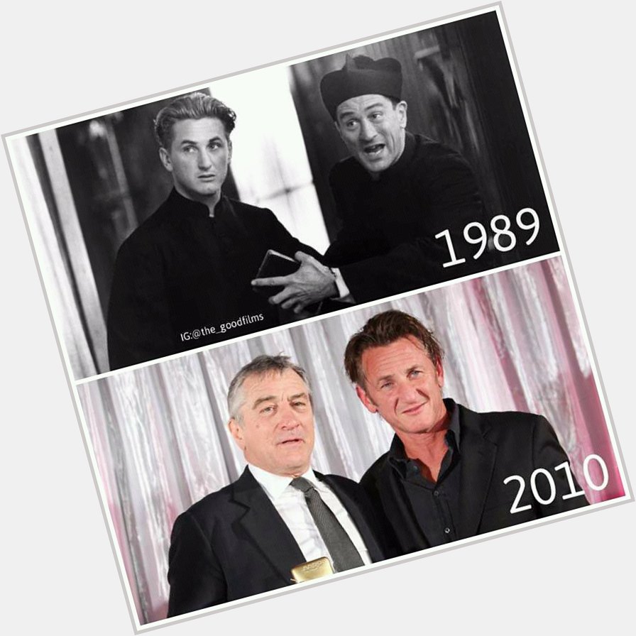 Happy Birthday!!! 17 August1943 Robert De Niro ,17 August1960 Sean Penn...great actors are birth in August... 