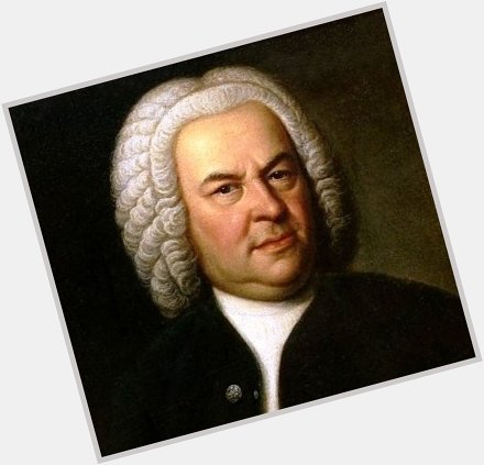 Happy birthday Johann Sebastian Bach ! 
