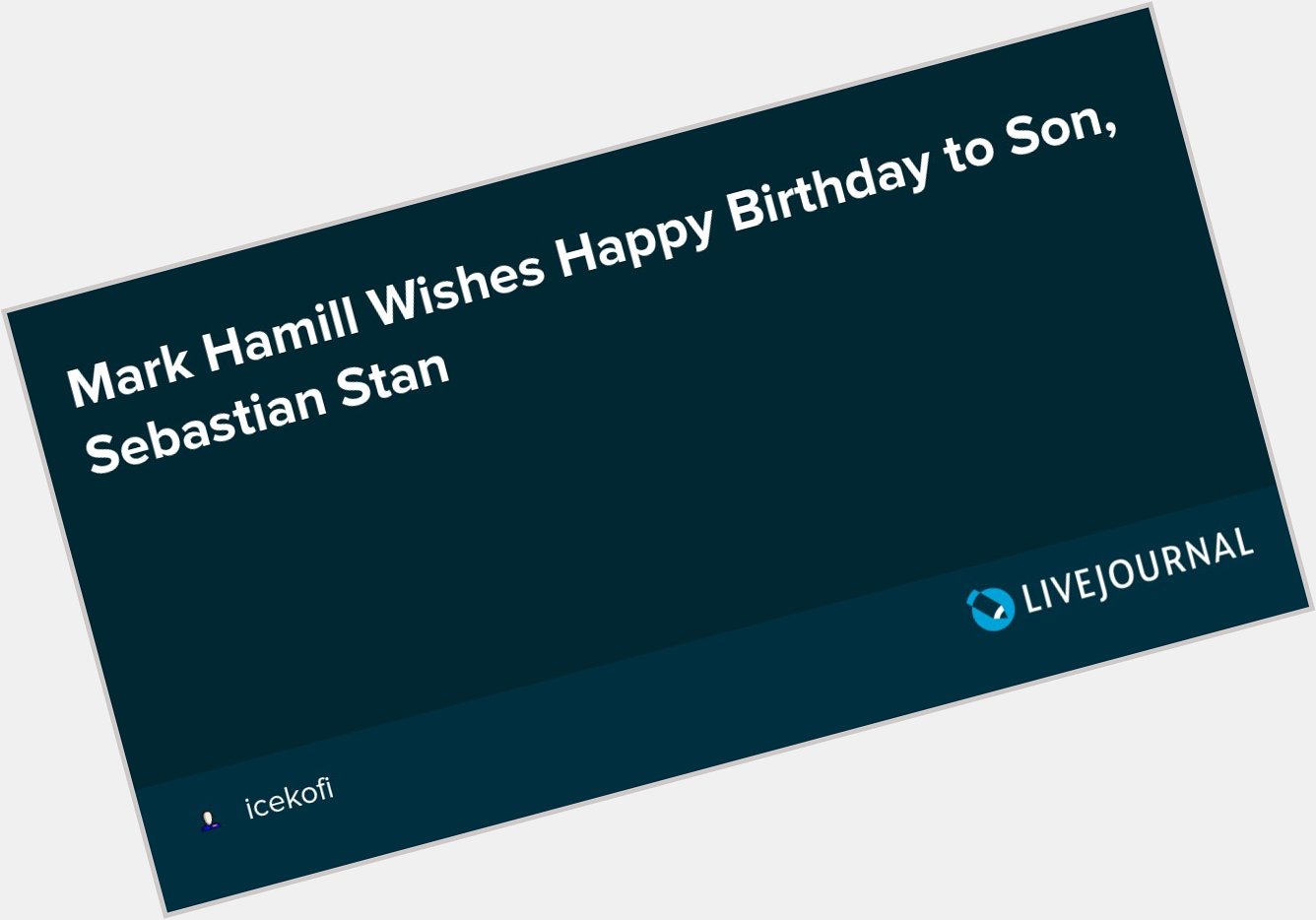Mark Hamill Wishes Happy Birthday to Son, Sebastian Stan  