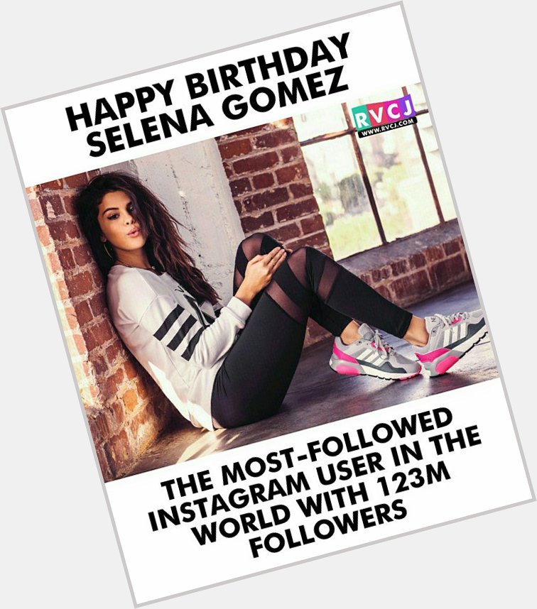 Happy Birthday Selena Gomez 