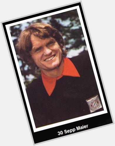 Happy Birthday to 1974 World Champion Sepp MAIER 