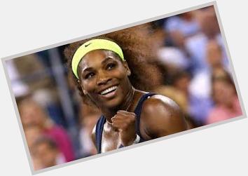 Today is the birthday of the great Serena Williams. Happy birthday 