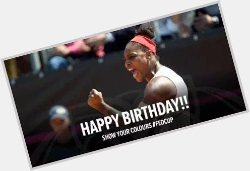  Happy birthday to you Queen Serena Williams 