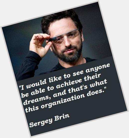 Happy Birthday to Sergey Brin!  