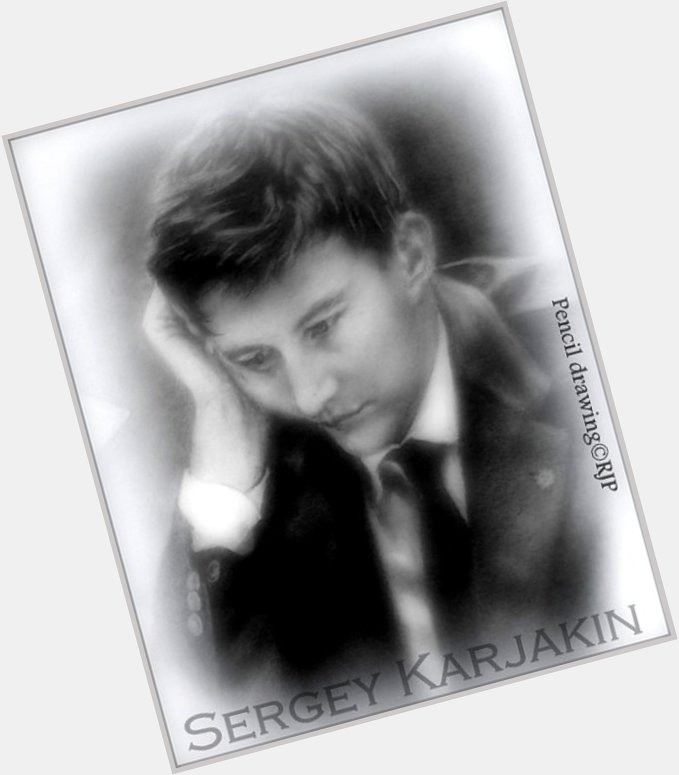                        !
 HAPPY BIRTHDAY, Sergey Karjakin!         