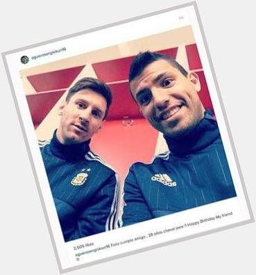Sergio Aguero sends Lionel Messi a happy birthday selfie  