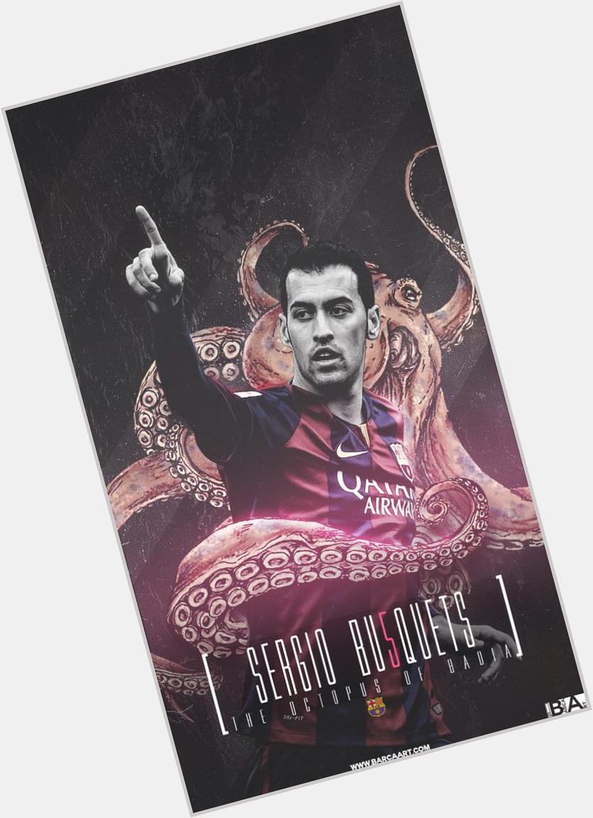 Happy birthday to the spine of Barça, Sergio Busquets.  HQ-  