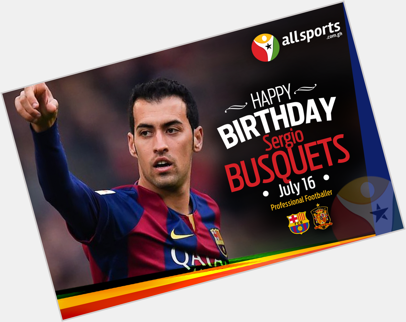 AllSportsGh wishes Spanish midfielder Sergio Busquets of a HAPPY BIRTHDAY as he turns 27 years today 