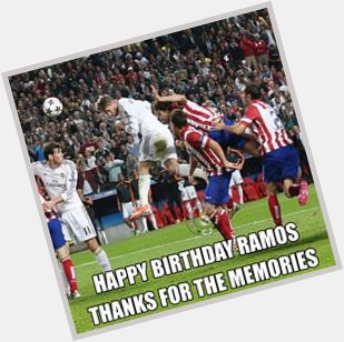 HAPPY BIRTHDAY SERGIO RAMOS 