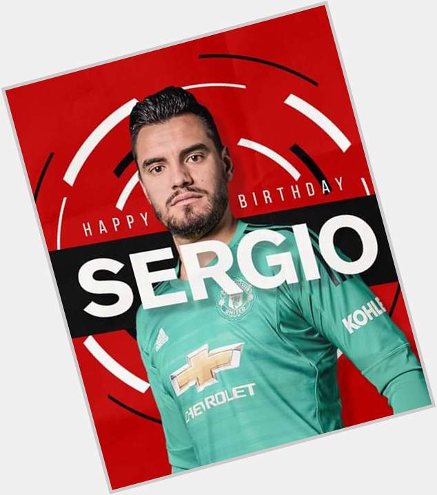 Happy 32nd birthday to Sergio Romero 