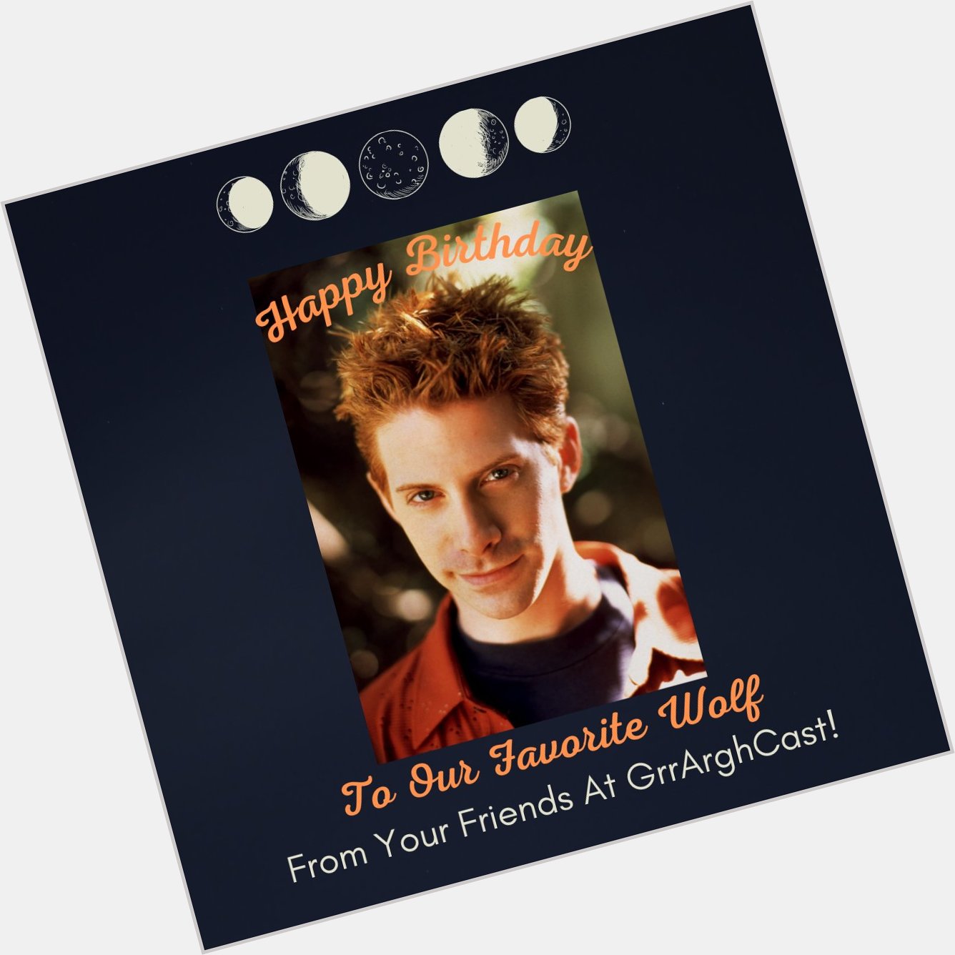 Happy birthday to Seth Green, from your friends at GrrArghGast. Love ya wolfy <3 