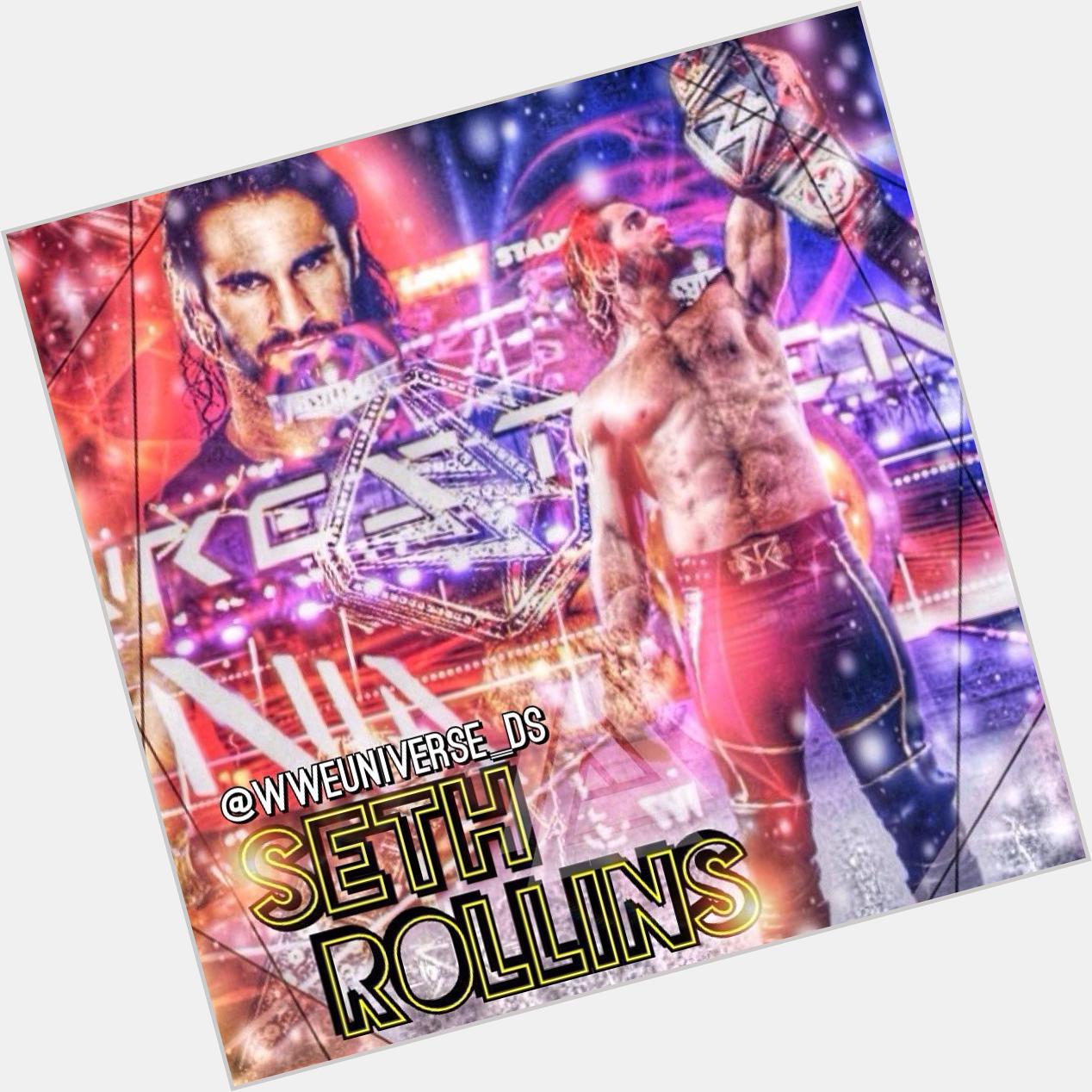 Happy 29th Birthday to the Champ, Seth Rollins!  