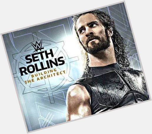 HAPPY birthday seth Rollins(^^)   