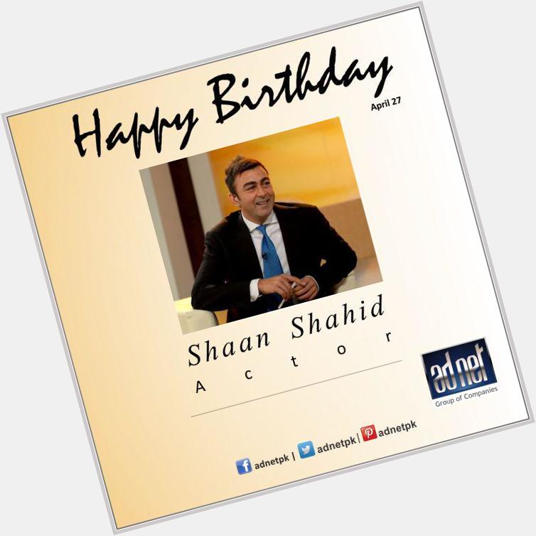 Happy Birthday Shaan shahid       