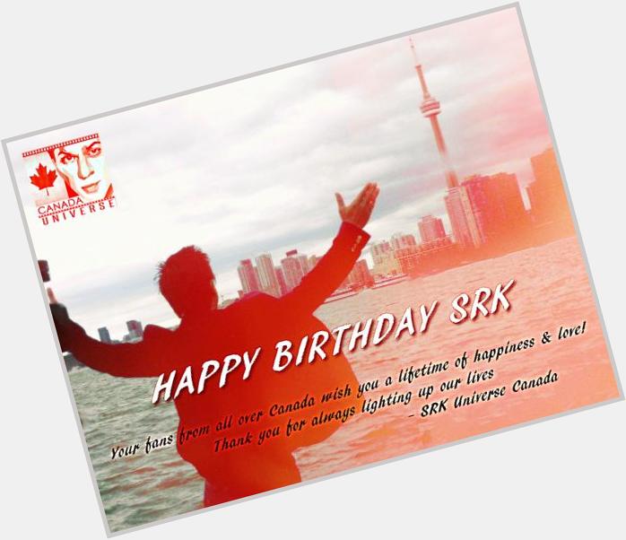 Officially midnight on the East Coast! HAPPY BIRTHDAY SHAH RUKH KHAN! Sending you warm hugs from cool Canada! 