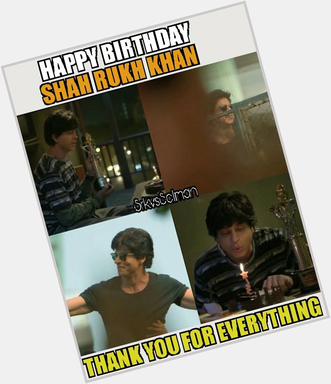 Happy Birthday Shah Rukh Khan  Keep inspires us  