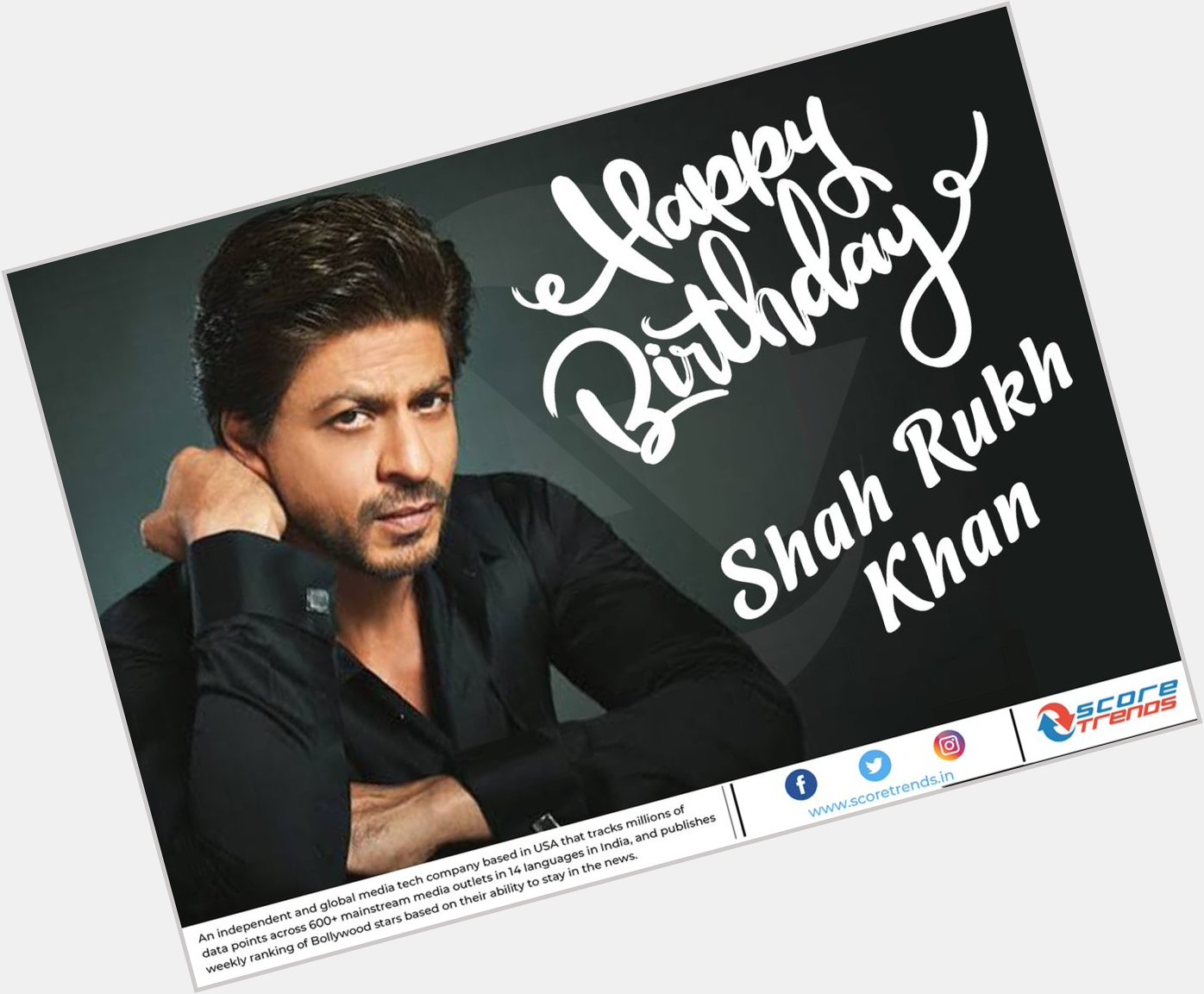 Score Trends wishes Shah Rukh Khan a Happy Birthday!! 
