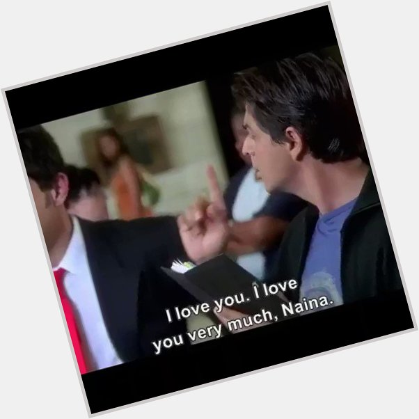  This scene gave me courage to fall in love again.. Thank you Shah Rukh Khan.. Happy birthday Sir. 