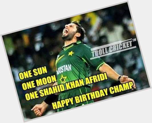 Happy birthday Shahid afridi 