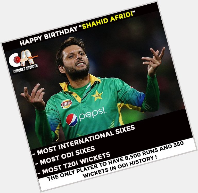 Happy Birthday Shahid Afridi ! 