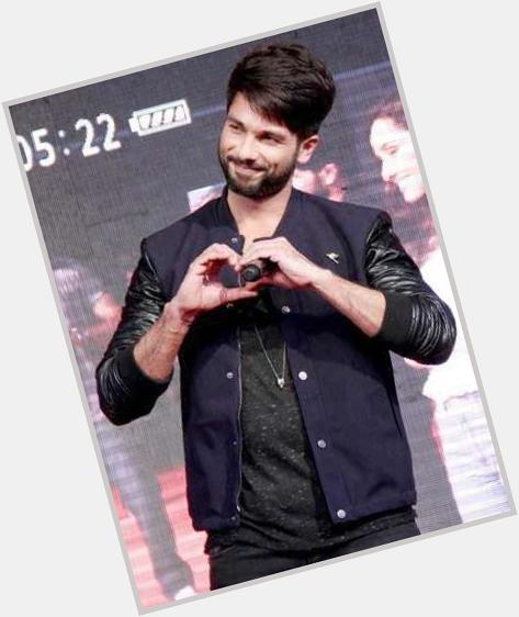 Happy birthday shahid Kapoor love u so much u can\t even imagine how much   enjoy your day   
