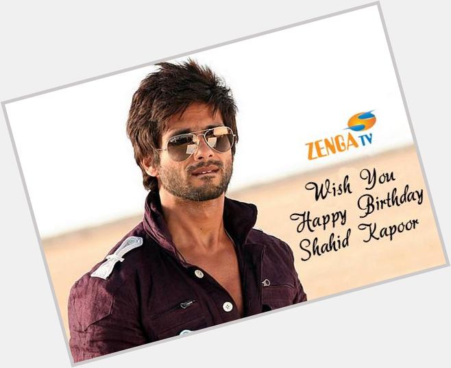Here\s wishing  Bollywood Heartthrob a very Happy Birthday Shahid Kapoor .to send your wishes! 