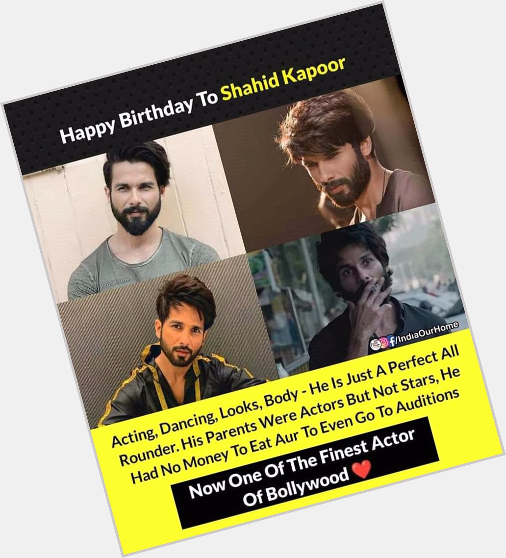 Here\s wishing actor Shahid Kapoor a very happy birthday.   