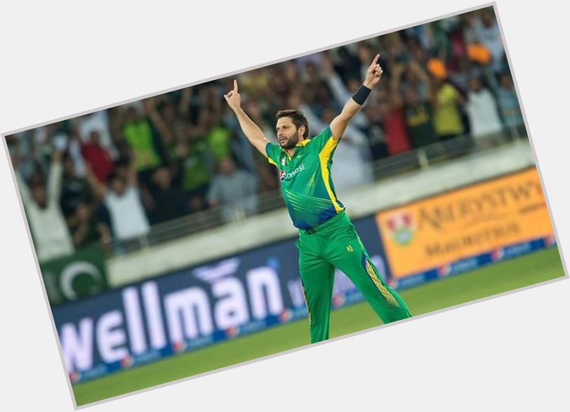 Happy birthday  One of the best All-rounder in the world Boom boom Shahid Khan Afridi 