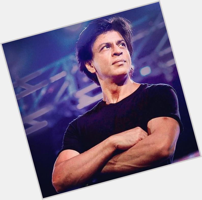 Happy birthday to my all time favourite and the greatest actor of all time Shahrukh Khan 