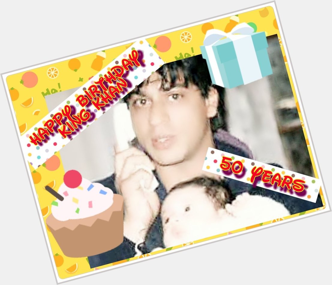  Happy Birthday King Shahrukh Khan 