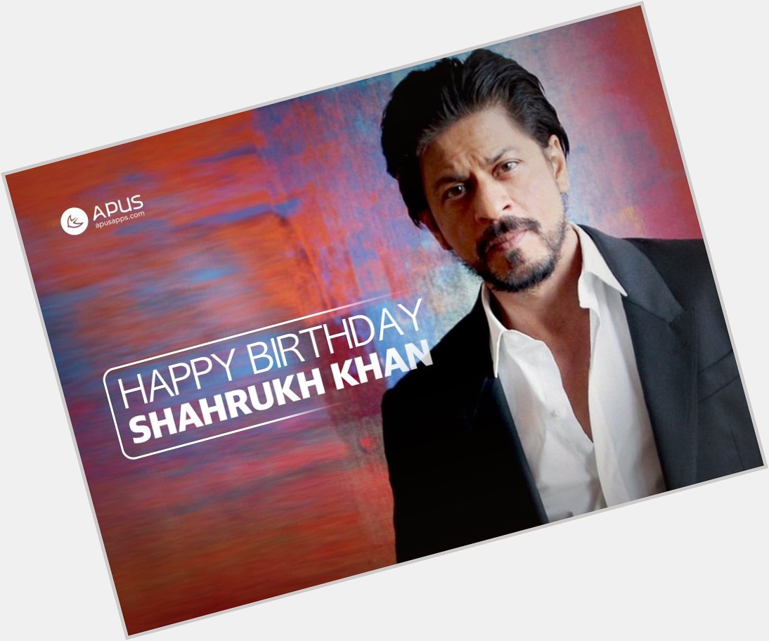 Happy Birthday ShahRukh Khan, Superstar turns 50, what would you say about him on this special day?  