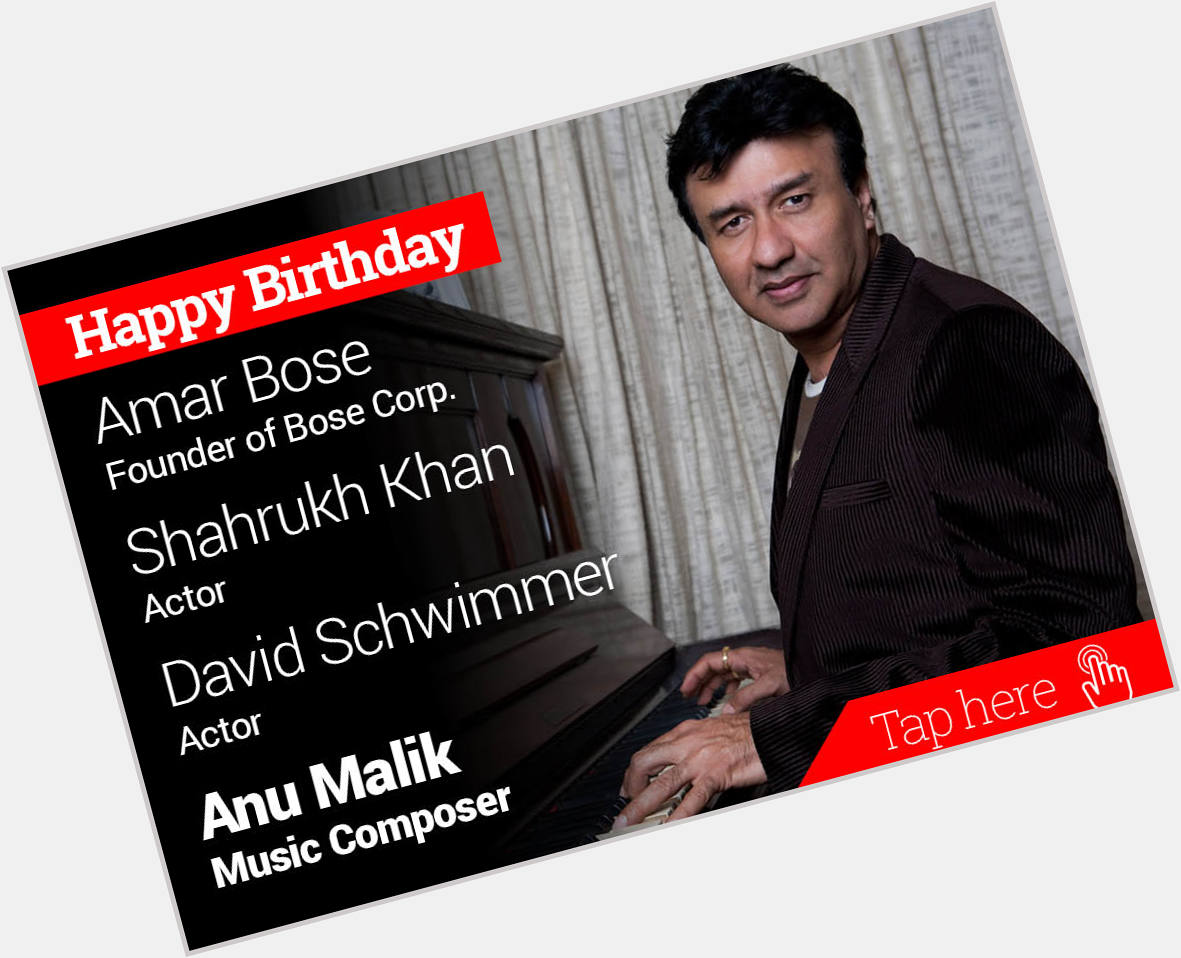 Happy Birthday Amar Bose, Shahrukh Khan, David Schwimmer, Anu Malik 