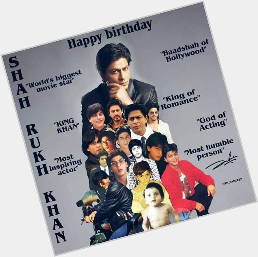  Bollywood king of romance shahrukh Khan sir 
Happy birthday to you sir 