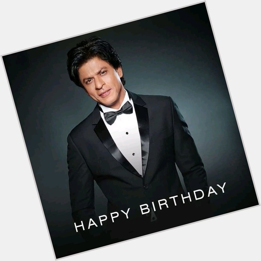 Happy birthday   .. Shahrukh ..Khan!. Sir..    