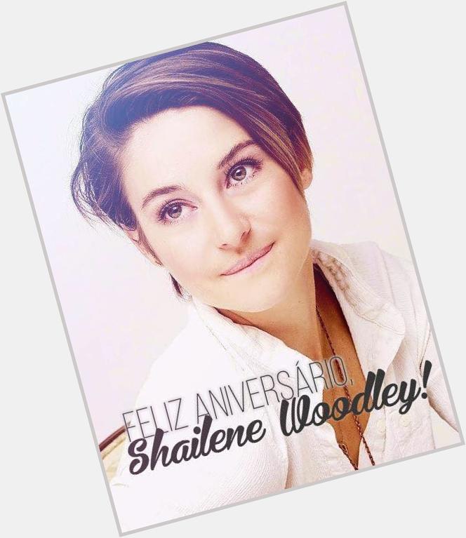 Happy birthday !!!!" Hoje, Shailene Woodley sopra 23 velinhas. Parabéns p/ nossa  