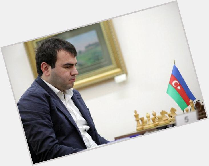 Happy 30th Birthday Shakhriyar Mamedyarov! Good Luck at the Gashimov Memorial starting Friday. Photo 