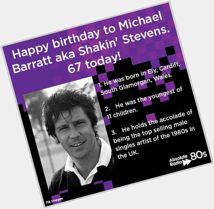 Happy birthday    Shakin\ Stevens - You Drive Me Crazy:  