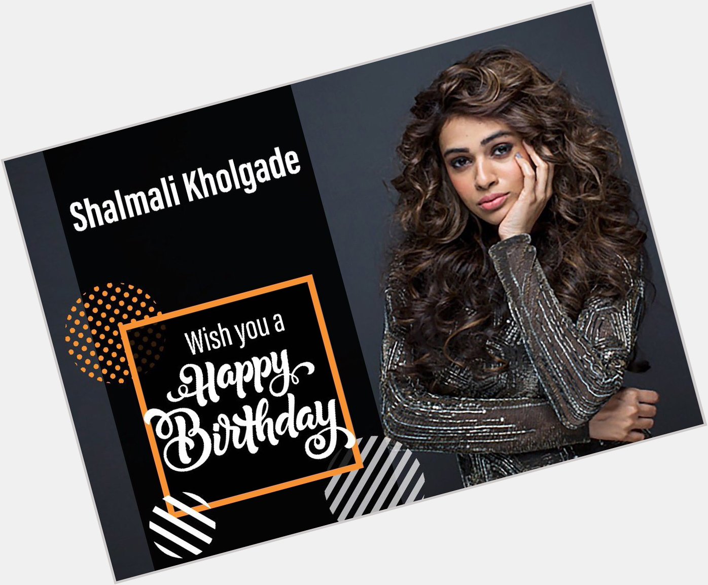Happy Birthday!! Shalmali Kholgade 