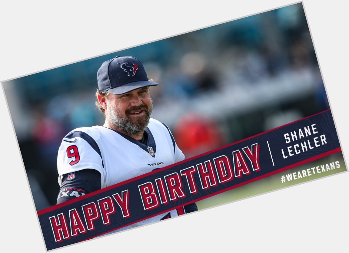 To help us wish P Shane Lechler a happy birthday!  