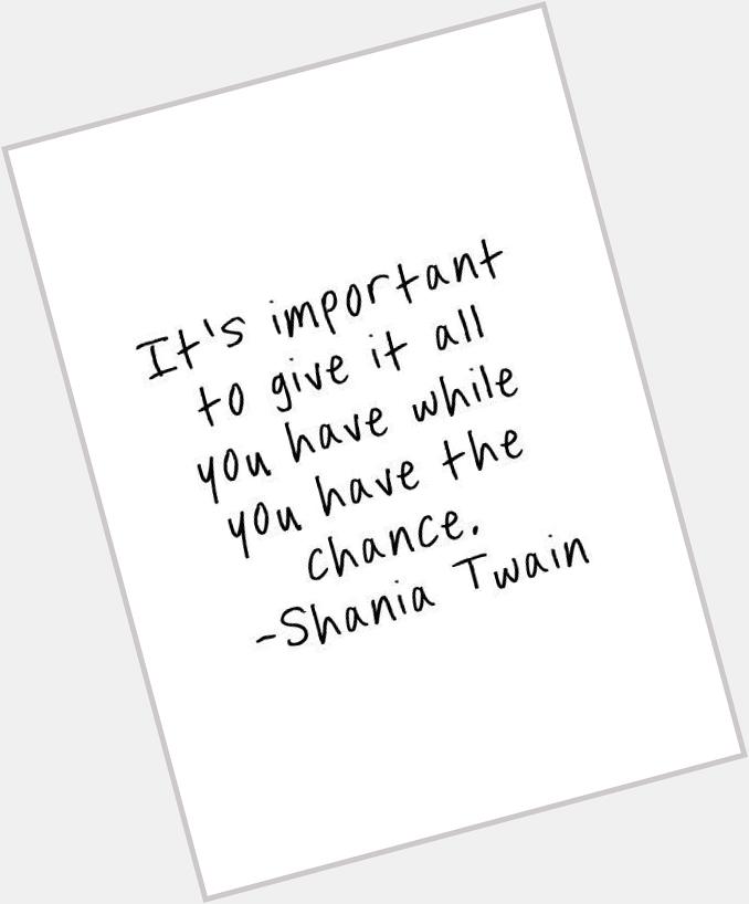 Happy Birthday to Shania Twain!  