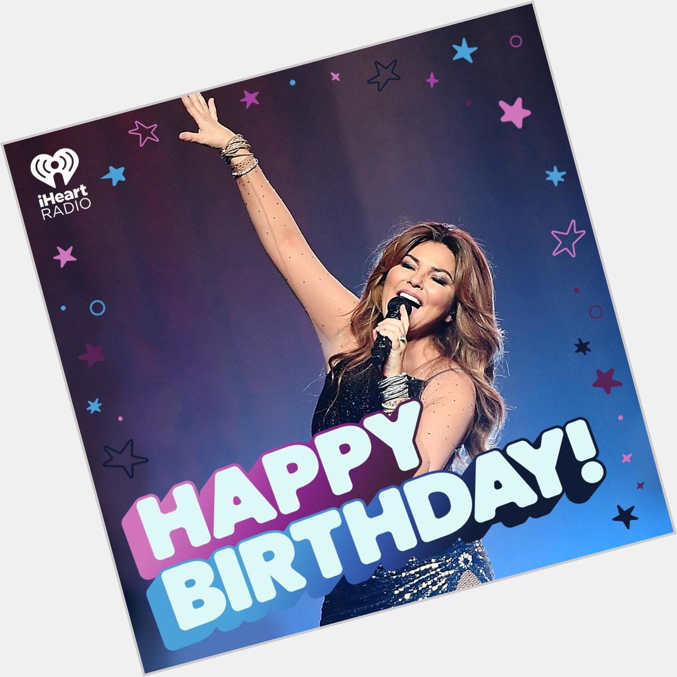It can only go UP From here!  Happy Birthday Shania Twain!  