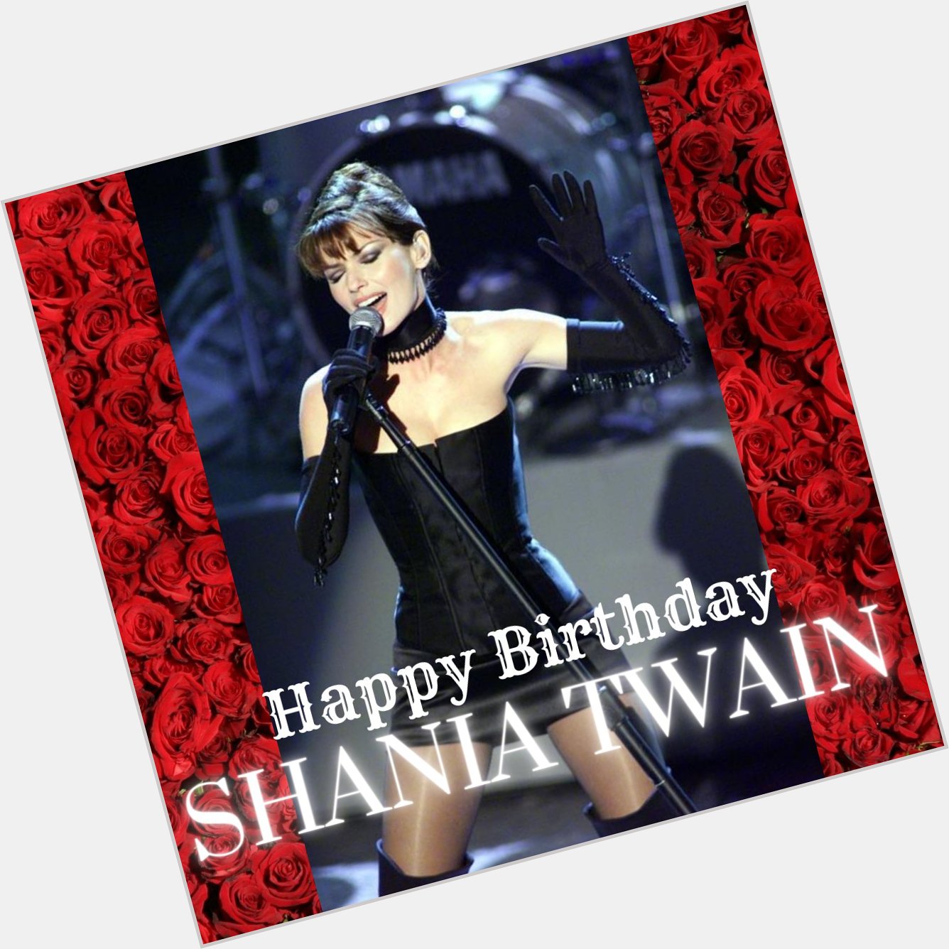 Wishing the beautiful Shania Twain a happy birthday!  