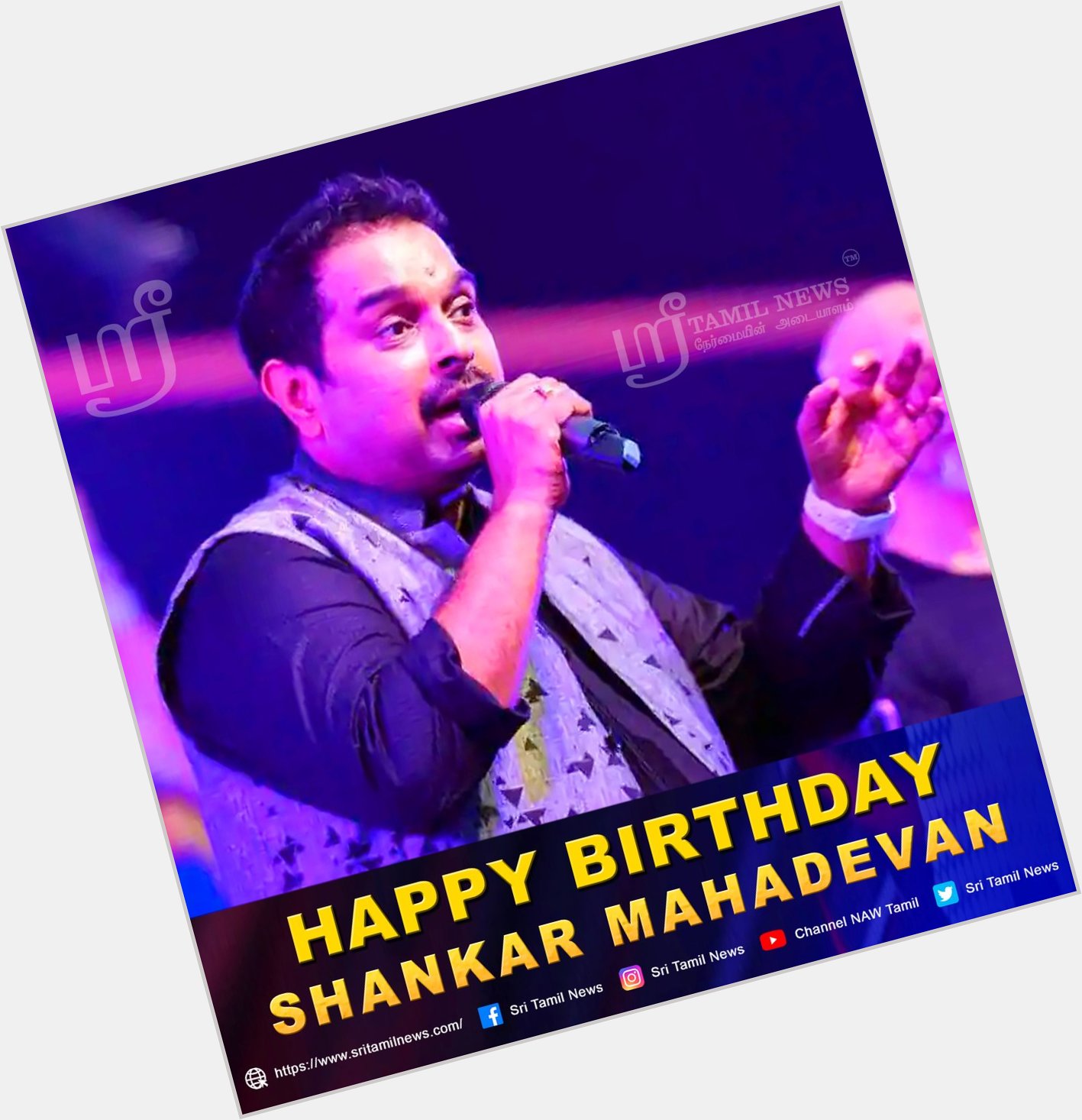   Happy Birthday Shankar Mahadevan 