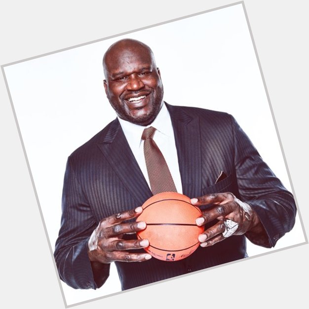 Happy Birthday, Shaquille O\ Neal!      
