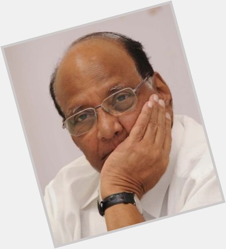  Wishing Sharad Pawar Ji a happy birthday, hope you have a long and a healthy life 