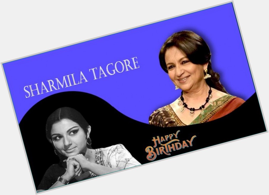 Happy 77th Birthday to Veteran Indian Actress,
Sharmila Tagore Ji.       