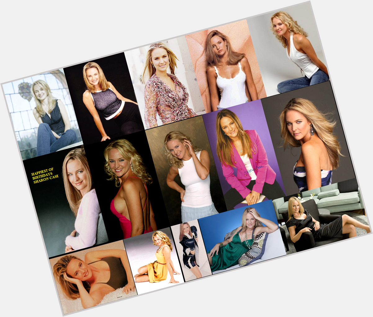  Happy Birthday Sharon Case:) you just get better and better as the years pass hope it is your best year 