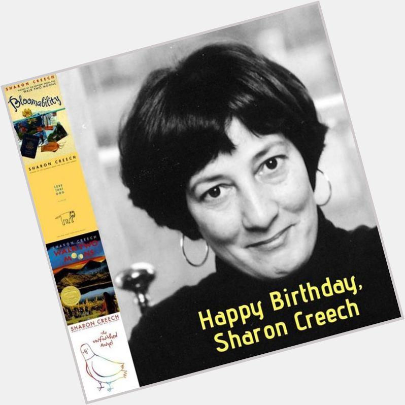 Happy birthday to young adult novelist Sharon Creech!  