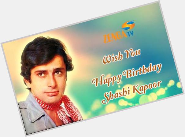 Happy Birthday Shashi Kapoor !!Watch movies only on ZengaTV.Download  
